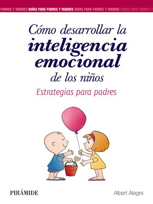 cover image of Cómo desarrollar la inteligencia emocional de los niños